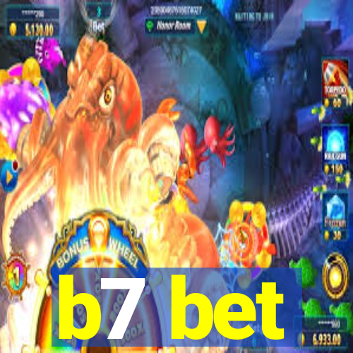 b7 bet